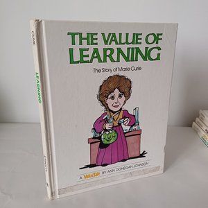 The Value Of Learning. The Story Of Marie Curie Vintage Book